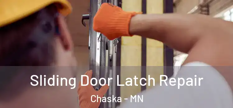  Sliding Door Latch Repair Chaska - MN